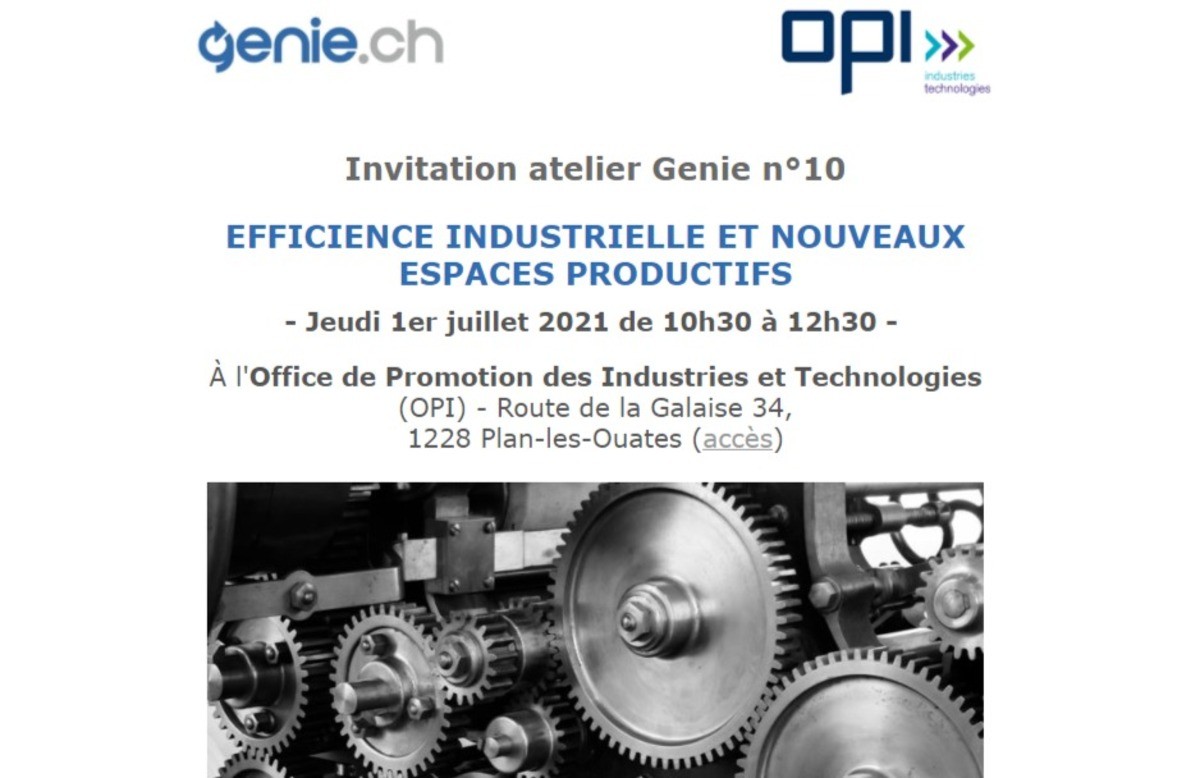 Programme et inscription Atelier Genie n°10 : EFFICIENCE INDUSTRIELLE ET NOUVEAUX ESPACES PRODUCTIFS