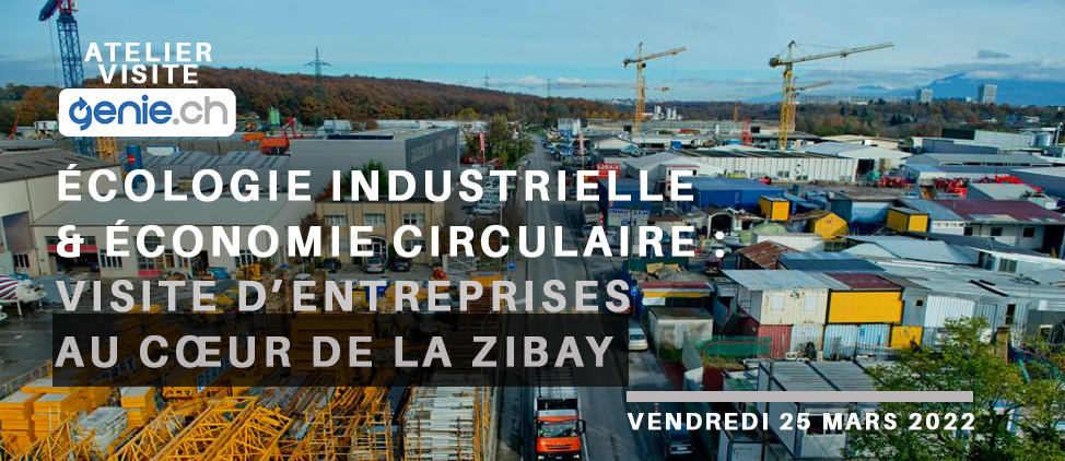 Invitation atelier Genie n°12 |  Écologie industrielle & économie circulaire : visite d’entreprises au cœur de la ZIBAY 
