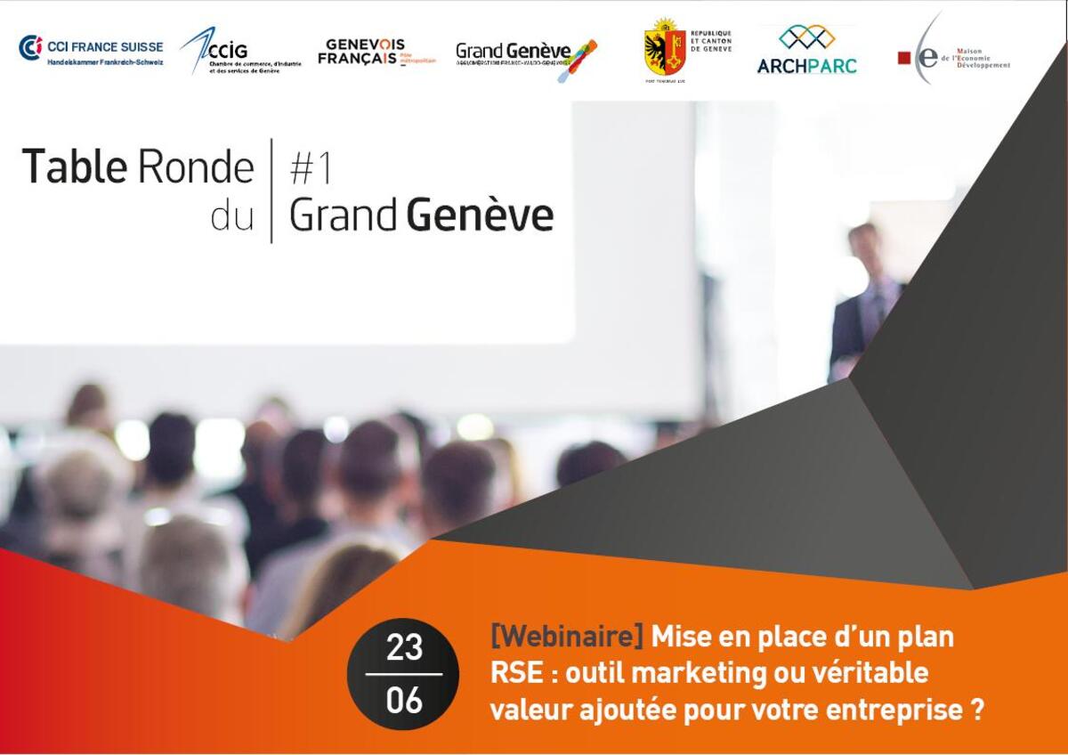 [Save the date] Tables rondes économiques du Grand Genève - Mise en place d’un plan RSE: outil marketing ou véritable valeur ajoutée pour votre entreprise?