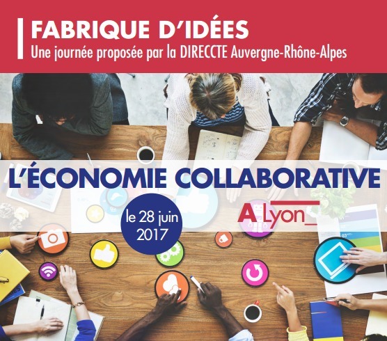 [Ailleurs] Economie collaborative, Fabrique d’idée le 28 juin 2017 à Lyon